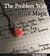 The Problem with Black Magic (The Familiar Series) by Karen Mead