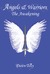 Angels & Warriors The Awakening by Dawn Tevy