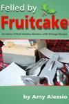 felled-fruitcake