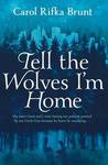 Tell the Wolves I'm Home