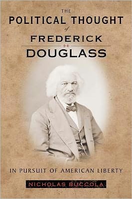 the-political-thought-of-frederick-douglass-in-pursuit-of-american-liberty