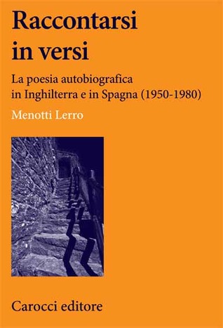 raccontarsi-in-versi-la-poesia-autobiografica-in-inghilterra-e-in-spagna-1950-1980