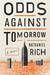 Odds Against Tomorrow by Nathaniel Rich
