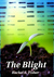 The Blight (Eden's Root Trilogy, #0.5) by Rachel Fisher
