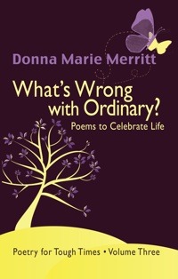 what-s-wrong-with-ordinary-poems-to-celebrate-life