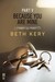 Because I Said So (Because You Are Mine, #5) by Beth Kery