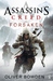Assassin's Creed Forsaken (Assassin's Creed, #5) by Oliver Bowden