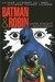 Batman & Robin Dark Knight vs. White Knight by Paul Cornell