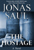 The Hostage (Sarah Roberts, #4) by Jonas Saul