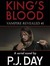 King's Blood Vampire Revealed (A Serial Novel, Part 1) by P.J. Day