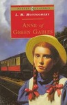 Anne of Green Gables by L.M. Montgomery Anne of Green Gables by L.M. Montgomery