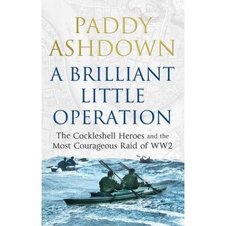 A Brilliant Little Operation by Paddy Ashdown