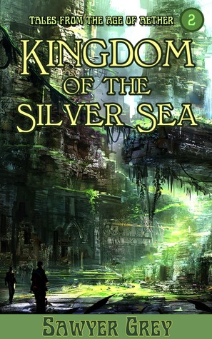 kingdom-of-the-silver-sea-the-age-of-aether