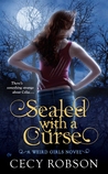 Sealed with a Curse (Weird Girls, #1)