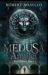 The Medusa Amulet cover