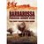 Barbarossa Through Soviet Eyes The First Twenty-Four Hours by Artem Drabkin