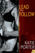 Lead and Follow (Club Devant, #1) by Katie Porter