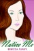 Notice Me by Rebecca Turley