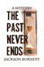 The Past Never Ends by Jackson Burnett The Past Never Ends by Jackson Burnett