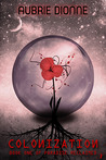 Colonization (Paradise Reclaimed, #1)