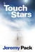 To Touch the Stars by Jeremy Pack