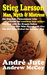 Stieg Larsson Man Myth & Mistress by Andre Jute
