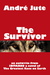 The Survivor a short story by Andre Jute