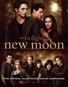 New Moon: The Complete Illustrated Movie Companion (The Twilight Saga: The Official Illustrated Movie Companion, #2)