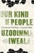 Our Kind of People A Continent's Challenge, A Country's Hope by Uzodinma Iweala