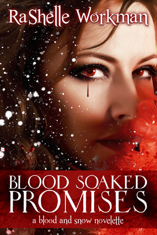Blood Soaked Promises (Blood and Snow, #4)