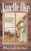 When Calls The Heart by Janette Oke