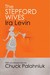 The Stepford Wives by Ira Levin
