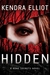 Hidden by Kendra Elliot