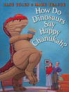 How Do Dinosaurs Say Happy Chanukah? cover