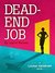 Dead End Job (Louisa Hallstrom, #1) by Ingrid Reinke