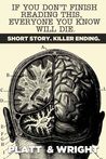 If You Don't Finish Reading This, Everyone You Know Will Die cover