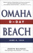 Omaha Beach D-Day, June 6, 1944 by Joseph Balkoski