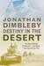Destiny in the Desert The Story Behind El Alamein - the Battle That Turned the Tide by Jonathan Dimbleby