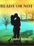 Ready or Not by Carol Schede