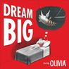 Dream Big: Starring Olivia cover
