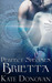 Perfect Specimen BRIETTA by Kate Donovan