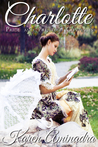 Charlotte: Pride & Prejudice Continues (Pride & Prejudice Continues #1)