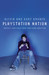 Playstation Nation Protect Your Child from Video Game Addiction by Olivia Bruner