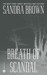 Breath of Scandal by Sandra Brown
