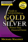 Rich Dad's Advisors: Guide to Investing In Gold and Silver: Everything You Need to Know to Profit from Precious Metals Now
