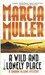 A Wild and Lonely Place (Sharon McCone, #16) by Marcia Muller