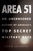 Area 51 An Uncensored History of America's Top Secret Military Base by Annie Jacobsen