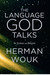 The Language God Talks: On Science and Religion