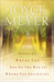 Enjoying Where You Are on the Way to Where You Are Going Learning How to Live a Joyful Spirit-Led Life by Joyce Meyer