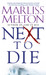 Next to Die (SEAL Team 12, #4) by Marliss Melton
